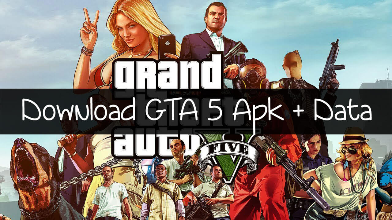 Dwgamez gta 5 android apk data obb download for windows 10